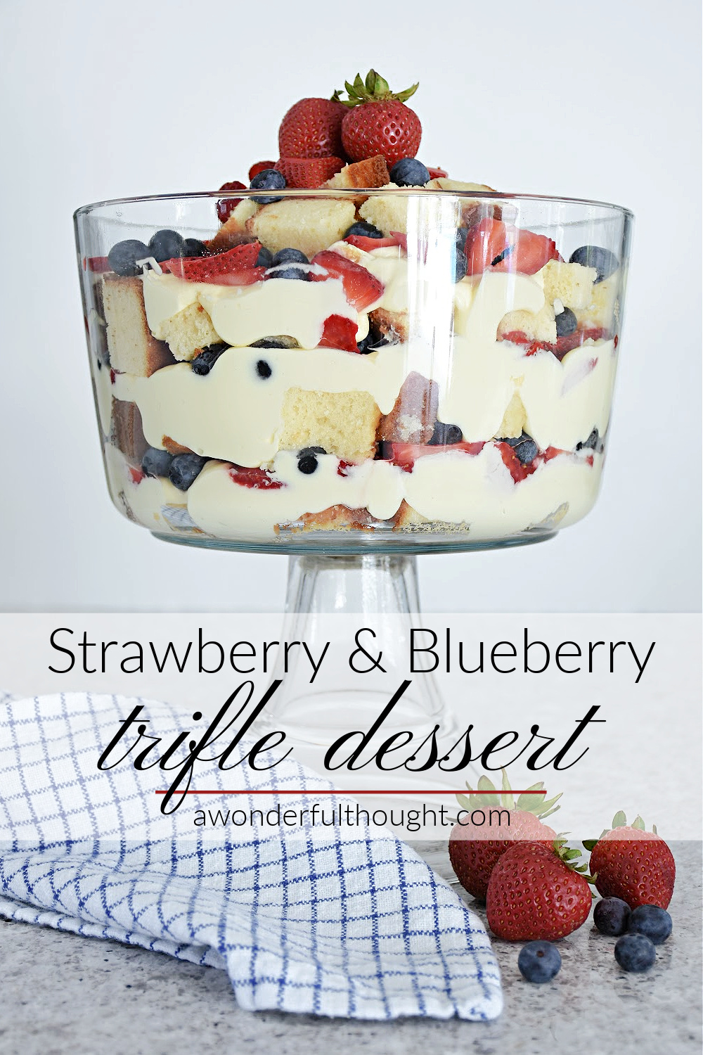 Strawberry And Blueberry Trifle - A Wonderful Thought